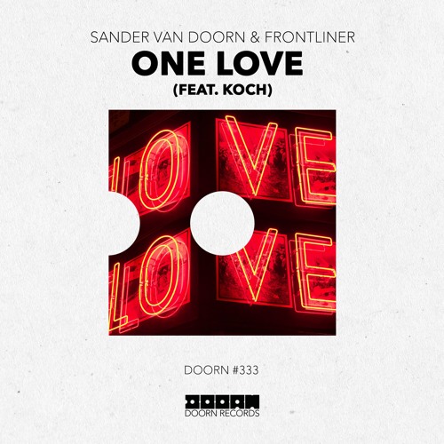 Sander van Doorn & Frontliner ft. featuring KOCH One Love cover artwork