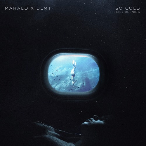 Mahalo & DLMT featuring Lily Denning — So Cold cover artwork