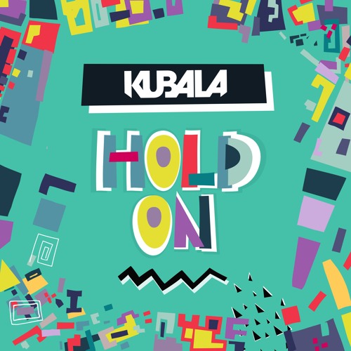 Kubala Hold On cover artwork