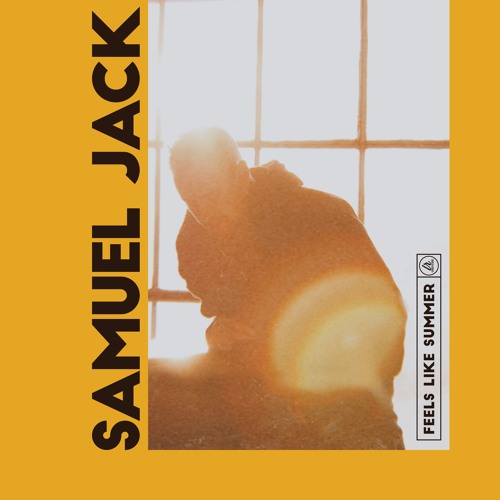 Samuel Jack Feels Like Summer cover artwork
