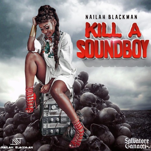 Salvatore Ganacci featuring Nailah Blackman — Kill A Soundboy cover artwork