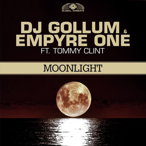 DJ Gollum & Empyre One featuring Tommy Clint — Moonlight cover artwork