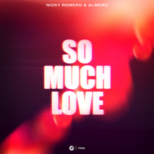 Nicky Romero & Almero — So Much Love cover artwork