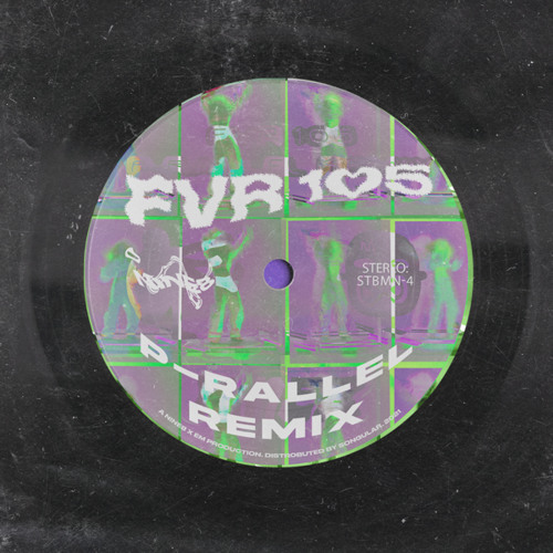 NiNE8, Lava La Rue, Bone Slim, Lorenzorsv, & Biig Piig featuring p-rallel — FVR105 (p-rallel Remix) cover artwork