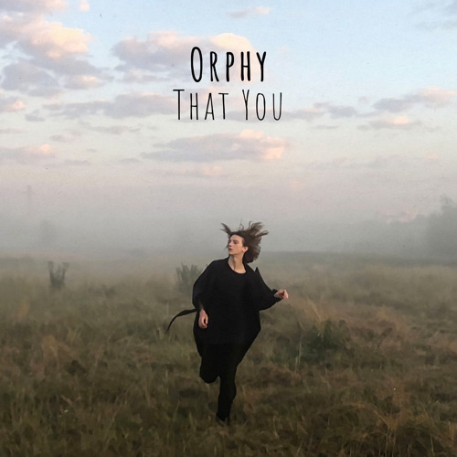 Orphy — That You cover artwork