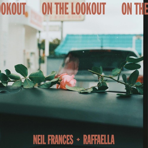 NEIL FRANCES ft. featuring Raffaella On the Lookout cover artwork