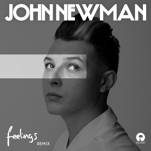 John Newman Feelings (Eden Prince Remix) cover artwork