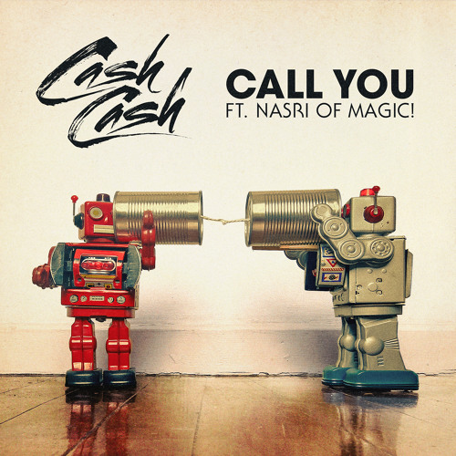Cash Cash featuring Nasri — Call You cover artwork