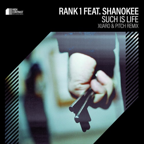 Rank 1 featuring Shanokee — Such This Life (XiJaro &amp; Pitch Remix) cover artwork