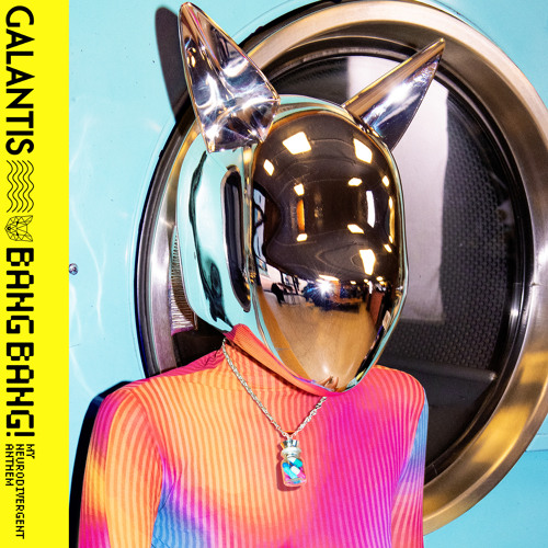 Galantis — BANG BANG! (My Neurodivergent Anthem) cover artwork