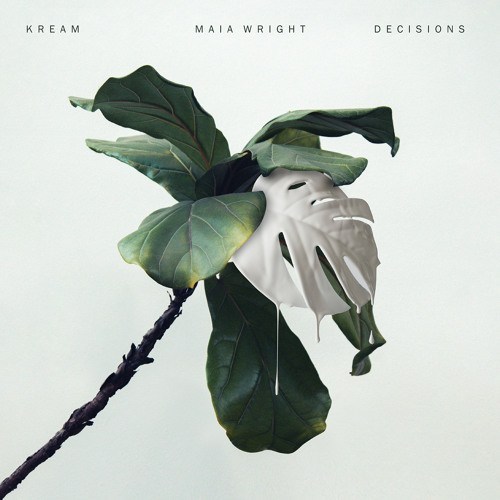 KREAM ft. featuring Maia Wright Decisions cover artwork