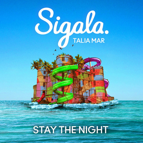 Sigala & Talia Mar — Stay the Night cover artwork