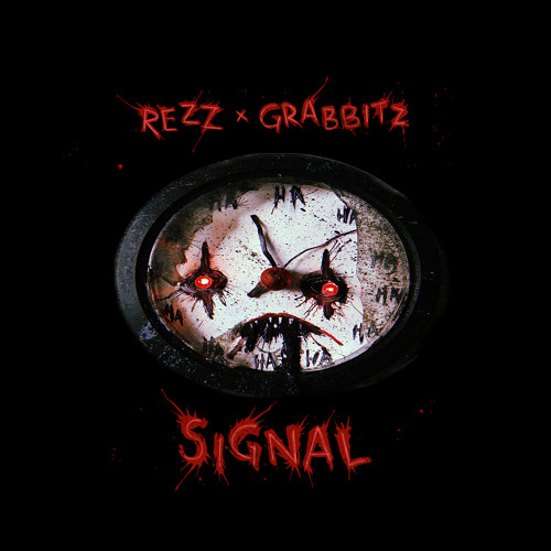 REZZ & Grabbitz — Signal cover artwork