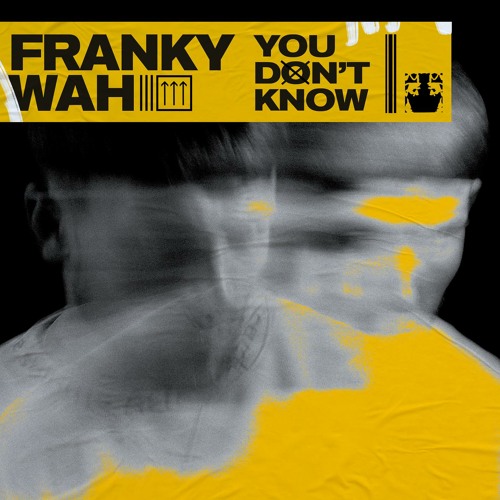Franky Wah You Don&#039;t Know cover artwork