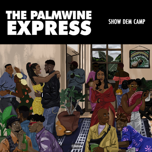 Show Dem Camp The Palmwine Express cover artwork