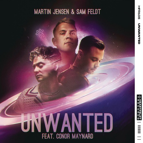 Martin Jensen & Sam Feldt ft. featuring Conor Maynard Unwanted cover artwork