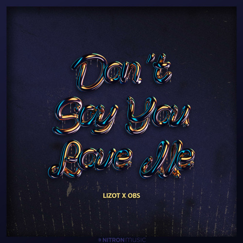 LIZOT & OBS — Don&#039;t Say You Love Me cover artwork