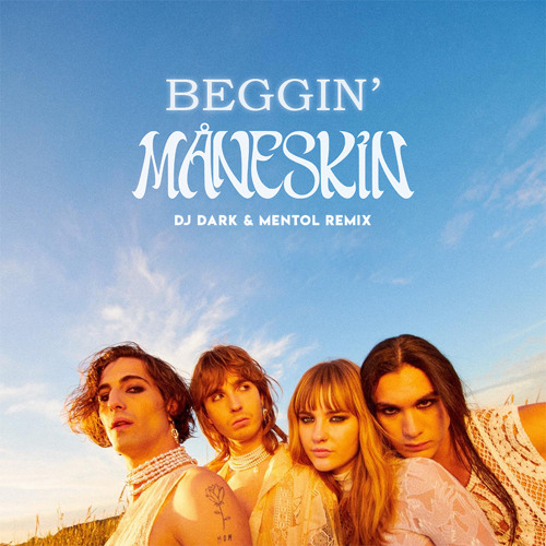 Måneskin — Beggin&#039; cover artwork