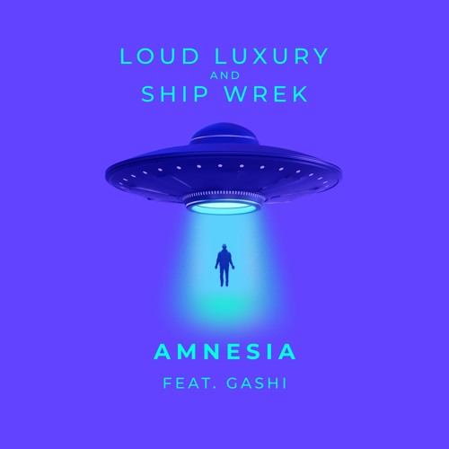 Loud Luxury & Ship Wrek ft. featuring GASHI Amnesia cover artwork