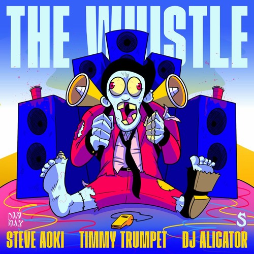 Steve Aoki, Timmy Trumpet, & Dj Aligator The Whistle cover artwork