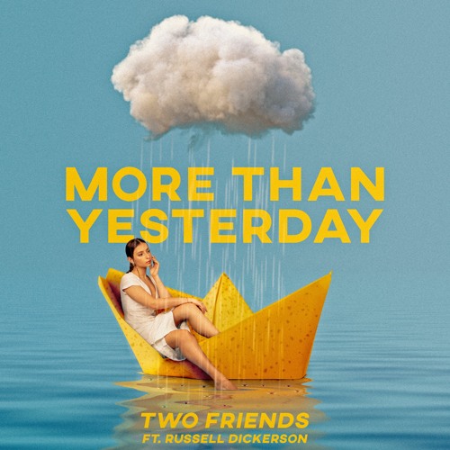 Two Friends featuring Russell Dickerson — More Than Yesterday cover artwork