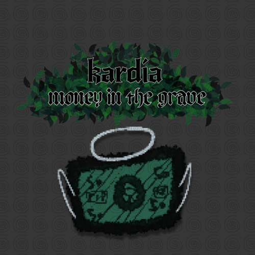 Kardia — Money In The Grave cover artwork