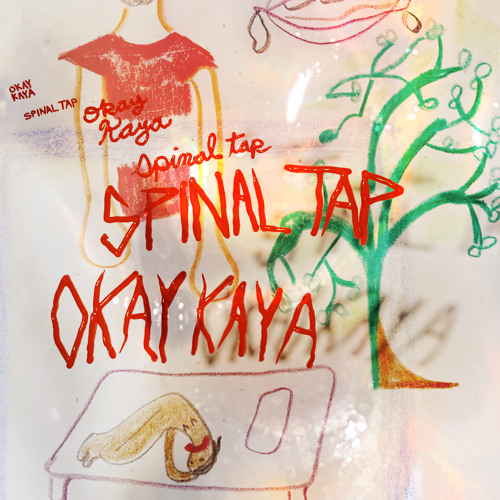 Okay Kaya featuring Deem Spencer & Micheal Wolever — Spinal Tap cover artwork