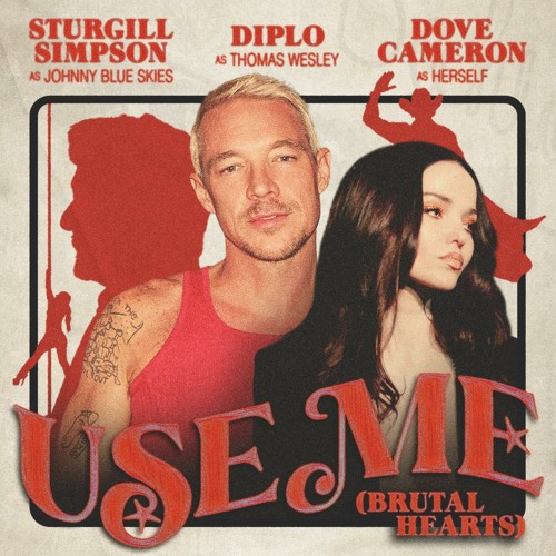 Diplo ft. featuring Sturgill Simpson, Dove Cameron, & Johnny Blue Skies Use Me (Brutal Hearts) cover artwork