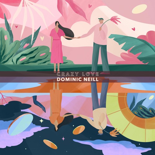 Dominic Neill Crazy Love cover artwork