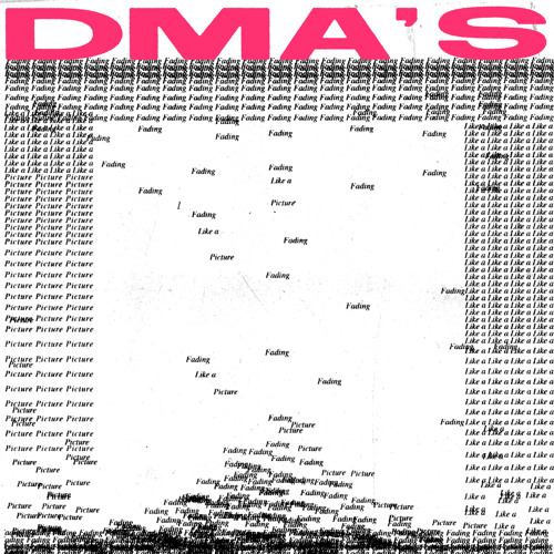 DMA&#039;S Fading Like a Picture cover artwork