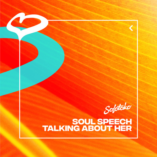 Soul Speech — Talking About Her (Sonny Fodera Remix) cover artwork