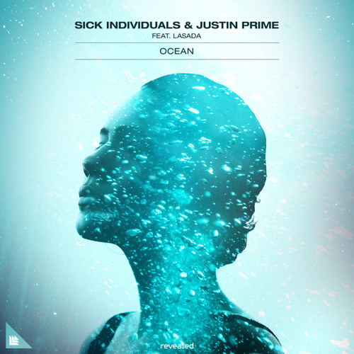 Sick Individuals & Justin Prime featuring Lasada — Ocean cover artwork