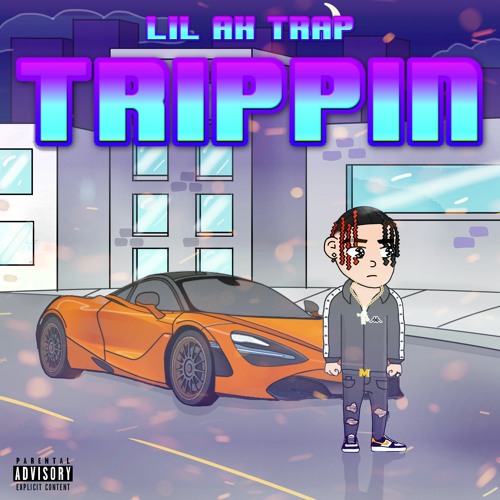 Lil AK Trap — Trippin cover artwork