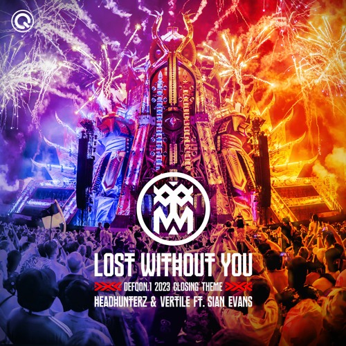 Headhunterz & Vertile featuring Sian Evans — Lost Without You cover artwork