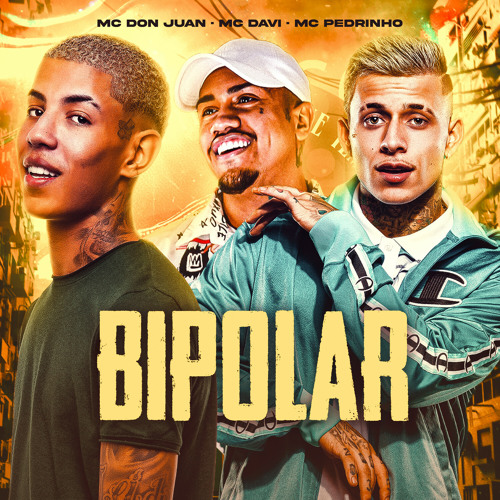 MC Davi featuring MC Don Juan & MC Pedrinho — Bipolar cover artwork