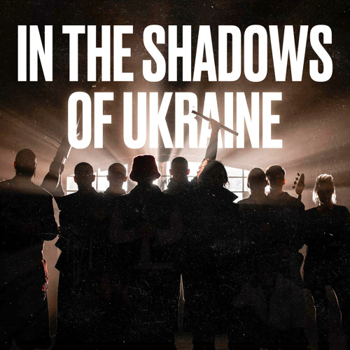 KALUSH & The Rasmus — In The Shadows Of Ukraine cover artwork