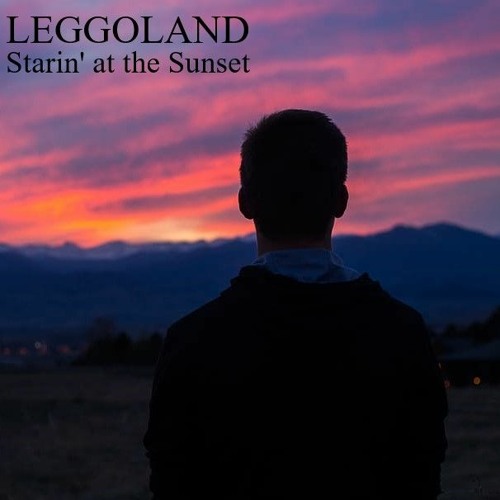 LEGGOLAND — Starin&#039; At The Sunset cover artwork