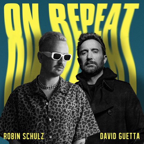 Robin Schulz & David Guetta On Repeat cover artwork