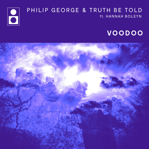 Philip George & Truth Be Told featuring Hannah Boleyn — Voodoo cover artwork