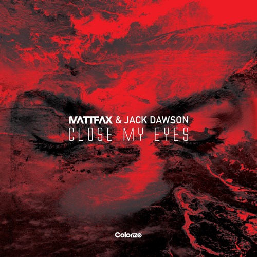Matt Fax & Jack Dawson — Close My Eyes cover artwork