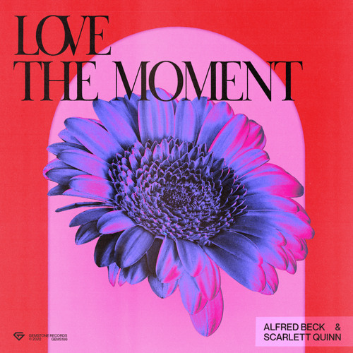 Alfred Beck & Scarlett Quinn — Love The Moment cover artwork