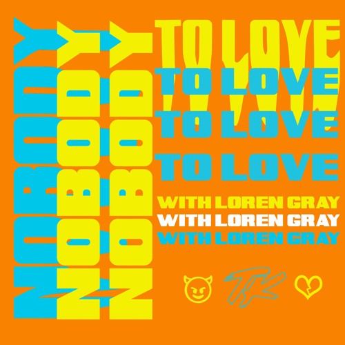 TELYKast & Loren Gray — Nobody To Love cover artwork