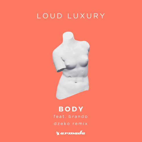 Loud Luxury ft. featuring Brando Body (Dzeko Remix) cover artwork