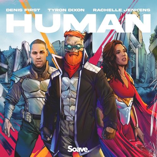 Denis First, Tyron Dixon, & Rachelle Jenkens — Human cover artwork