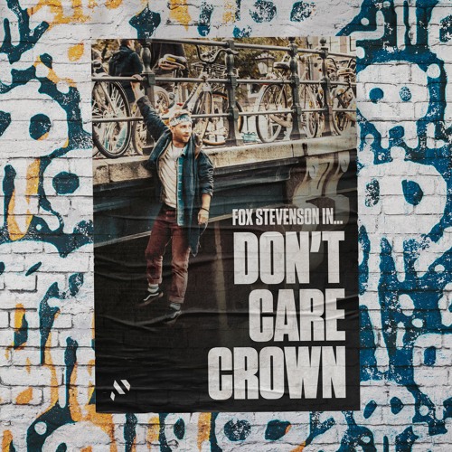 Fox Stevenson Don&#039;t Care Crown cover artwork