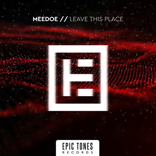 Meedoe — Leave This Place cover artwork