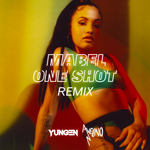 Mabel featuring Yungen & Avelino — One Shot (Remix) cover artwork