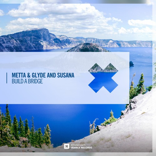 Metta &amp; Glyde & Susana Build A Bridge cover artwork