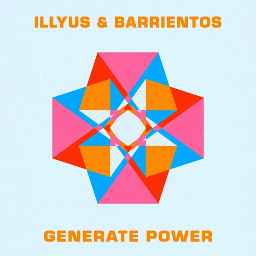 Illyus &amp; Barrientos — Generate Power cover artwork