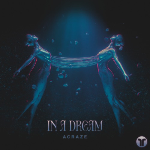 ACRAZE — In A Dream cover artwork